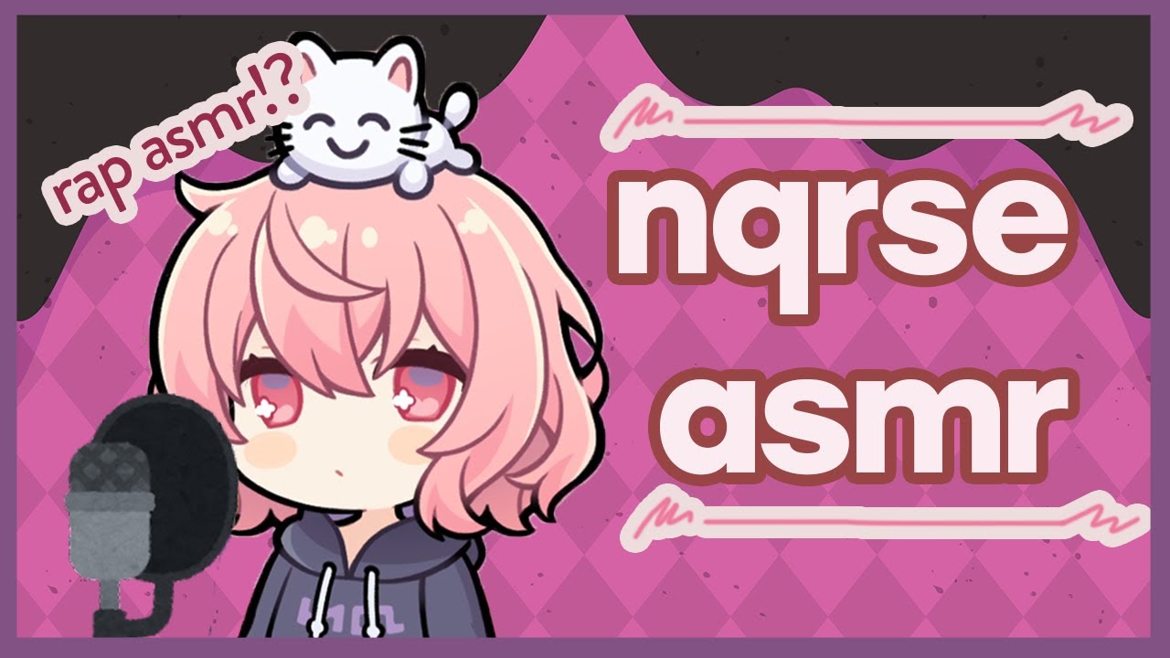 [Eng Sub] nqrse attempts rapping in ASMR ?