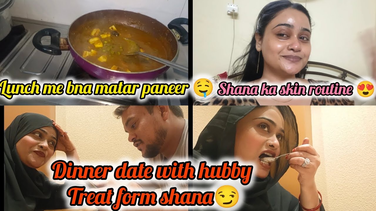 My Daily Routine Vlog😍|Lunch me Bna Matar Paneer 🤤|Shart Pe Leke Gye Date Pe Hubby 😏|