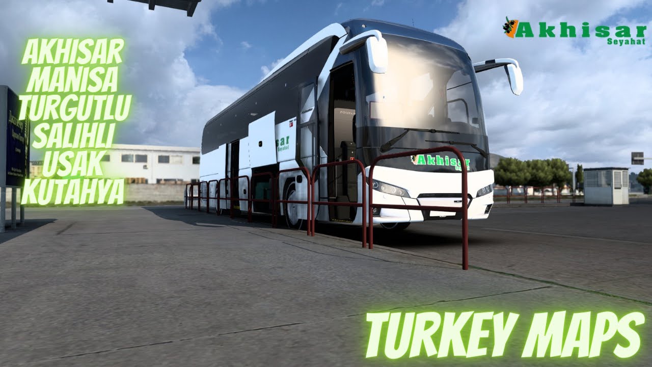ETS 2  Akhisar-Manisa-Turgutlu-Salihli-Uşak-Kütahya Seferi    Turkey Maps