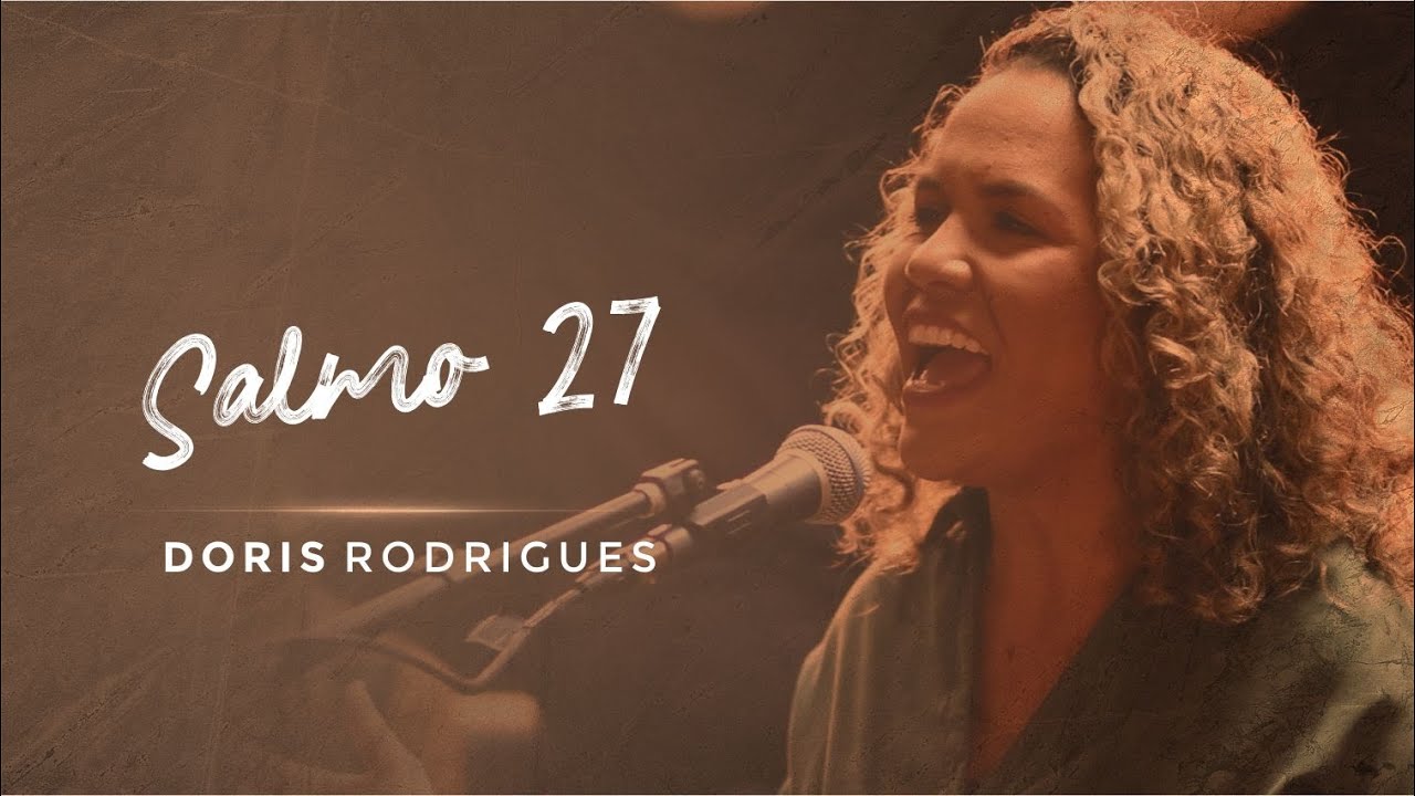 SALMO 27 - Doris Rodrigues
