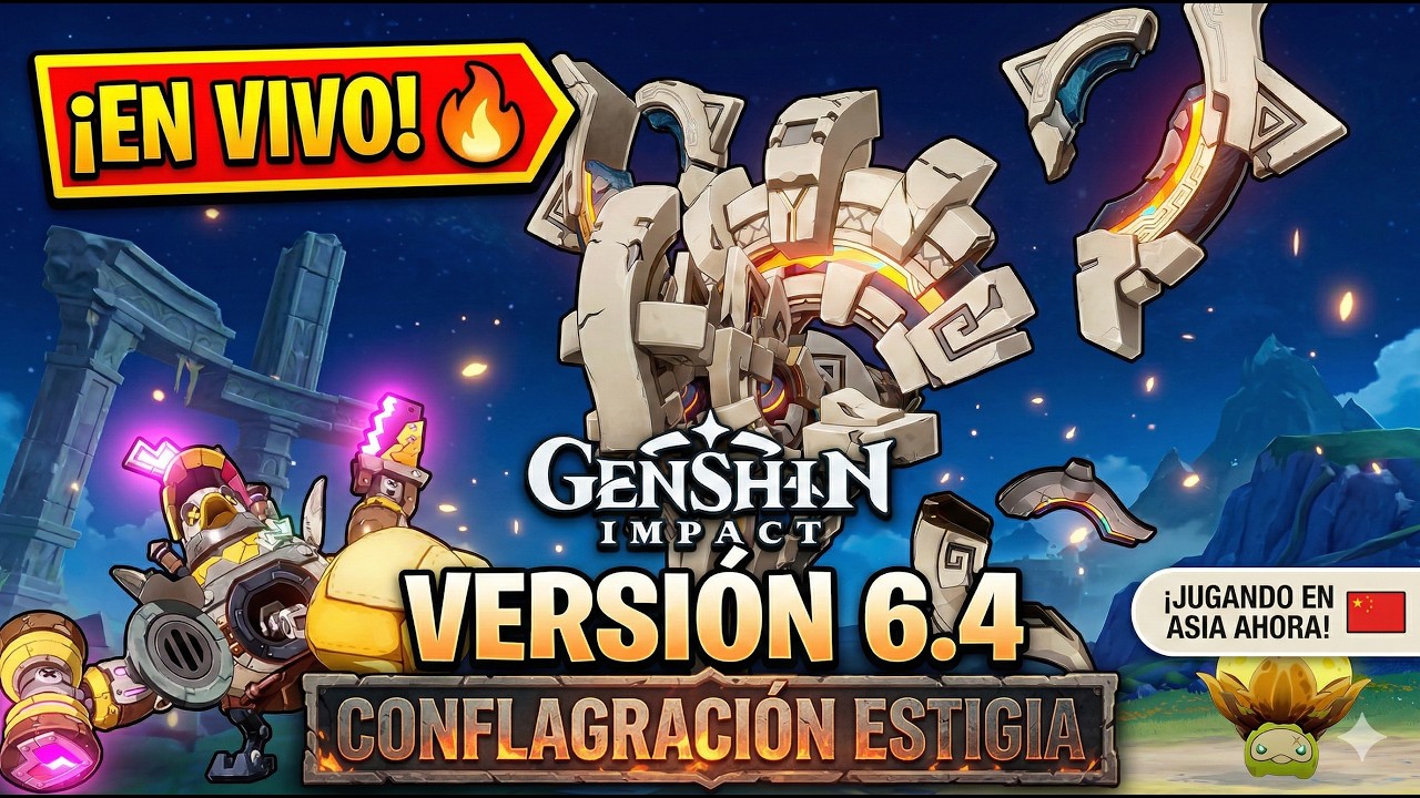 🔴 [EN VIVO] Probando la NUEVA Conflagración Estigia 🔥 Genshin Impact 6.4 (Asia)