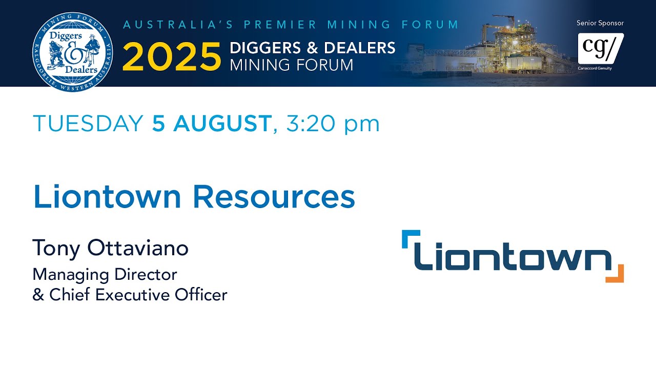 2025 | Liontown Resources - Tony Ottaviano, Managing Director & Chief Executive Officer