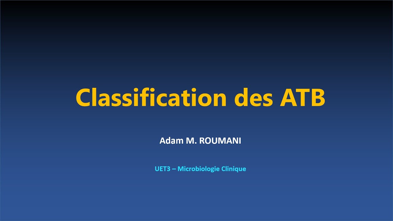 Microbio - Classification des antibiotiques