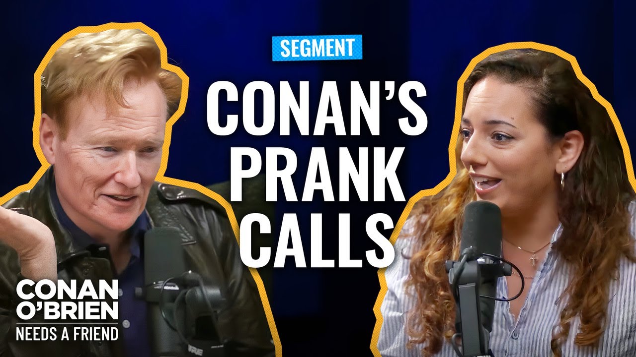 Conan’s Terrible Prank Calls | Conan O'Brien Needs A Friend