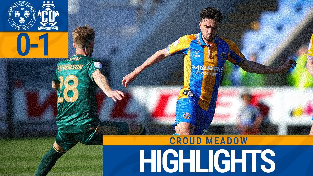 Shrewsbury Town v Cambridge United Highlights