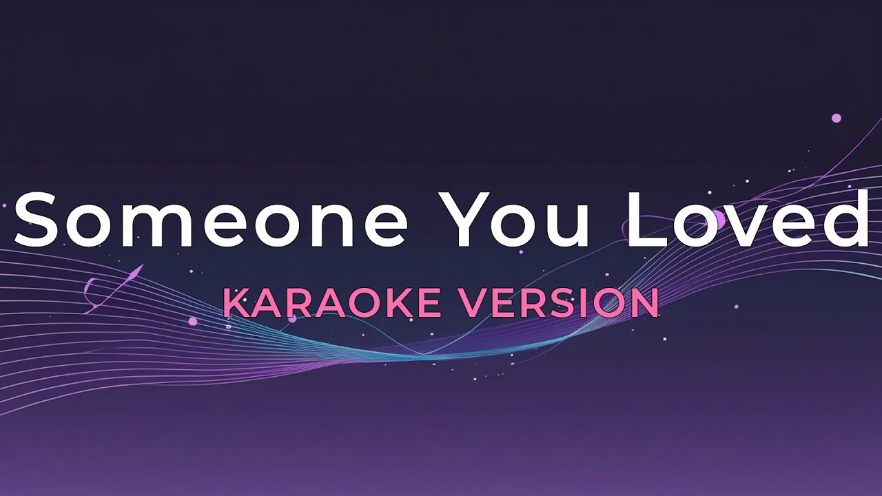 Someone You Loved – Lewis Capaldi | Karaoke Version