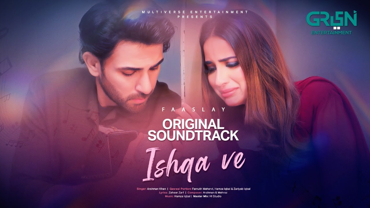 Ishqa Ve 🎶 Faaslay - OST | Singer: Arshman Khan | Ali Ansari - Saboor Aly | Multiverse Entertainment