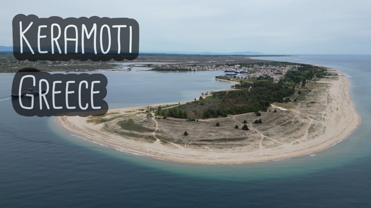 Keramoti 🇬🇷 GREECE 🇬🇷