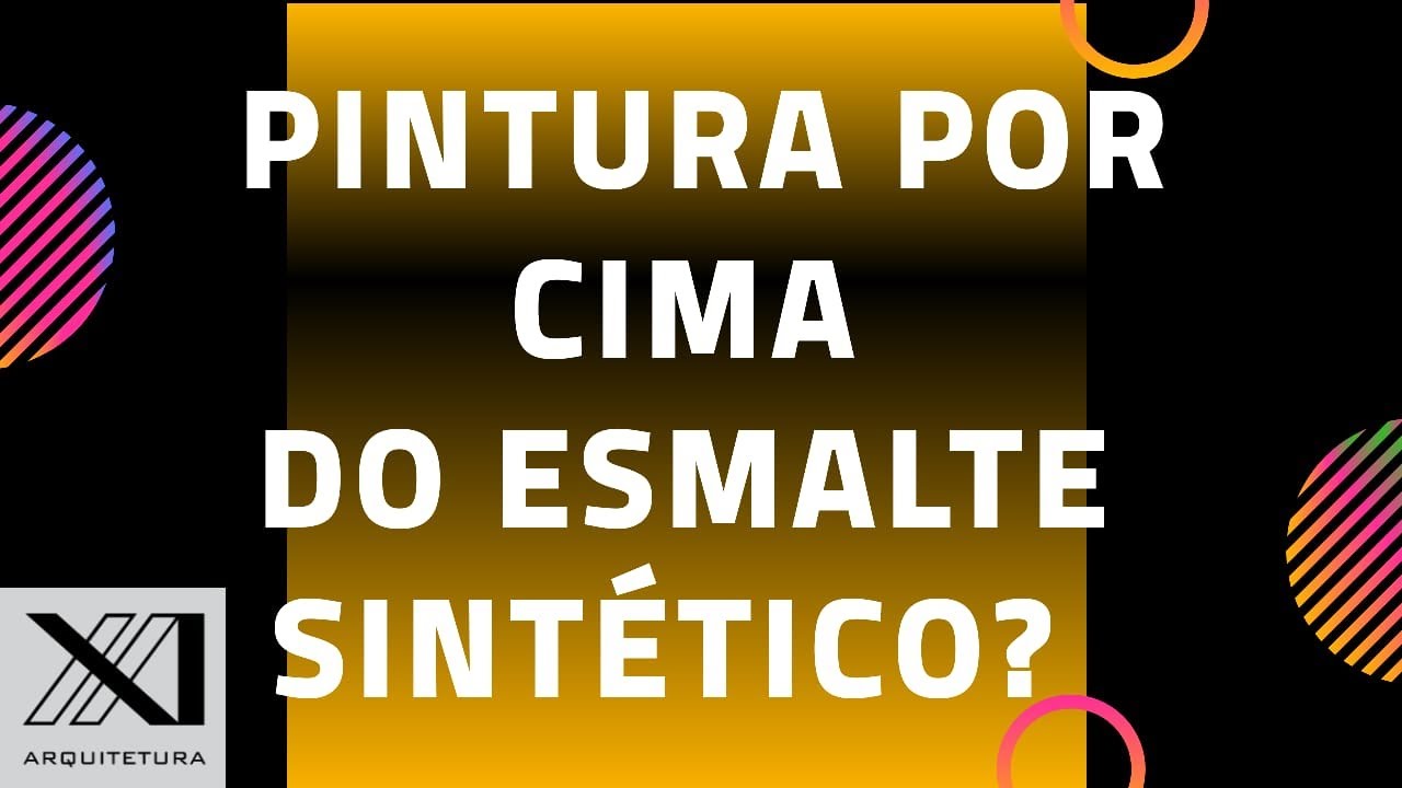 Pintura por cima do esmalte sintético? | Arquitetura XXI Oficial