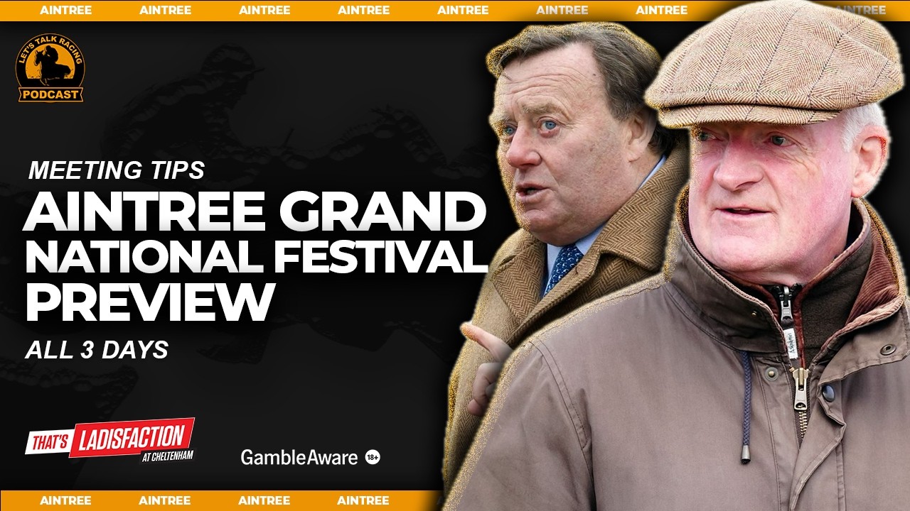 2026 Aintree Grand National Meeting Preview | Racing Tips