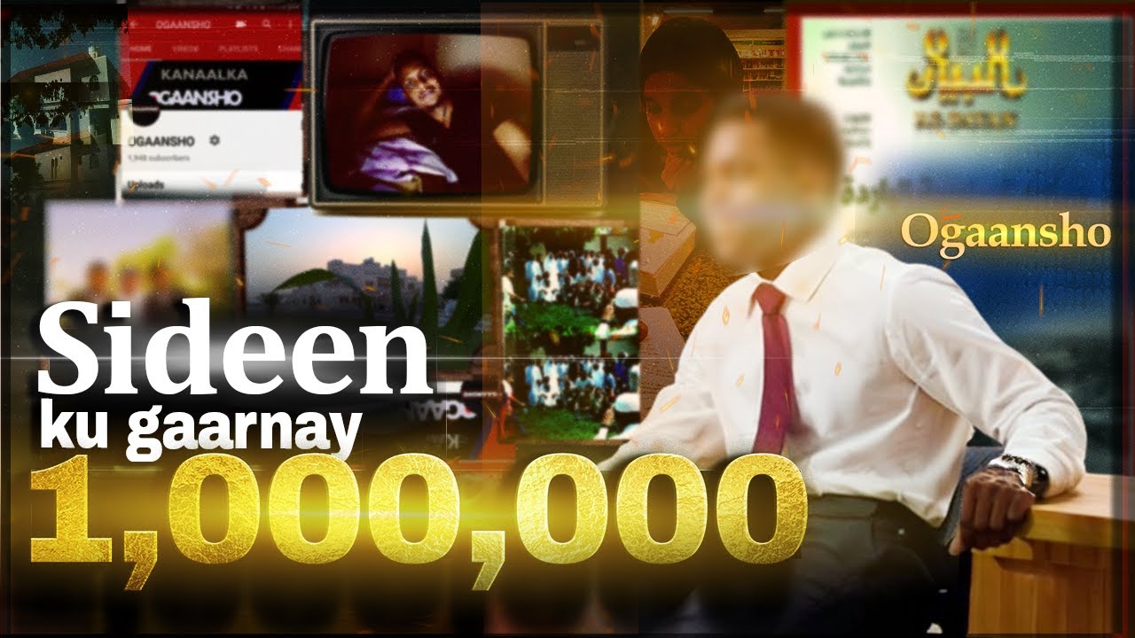 Documentari | Sideen 1,000,000 ku Gaarnay Ogaansho | Qisada oo dhamaystiran .