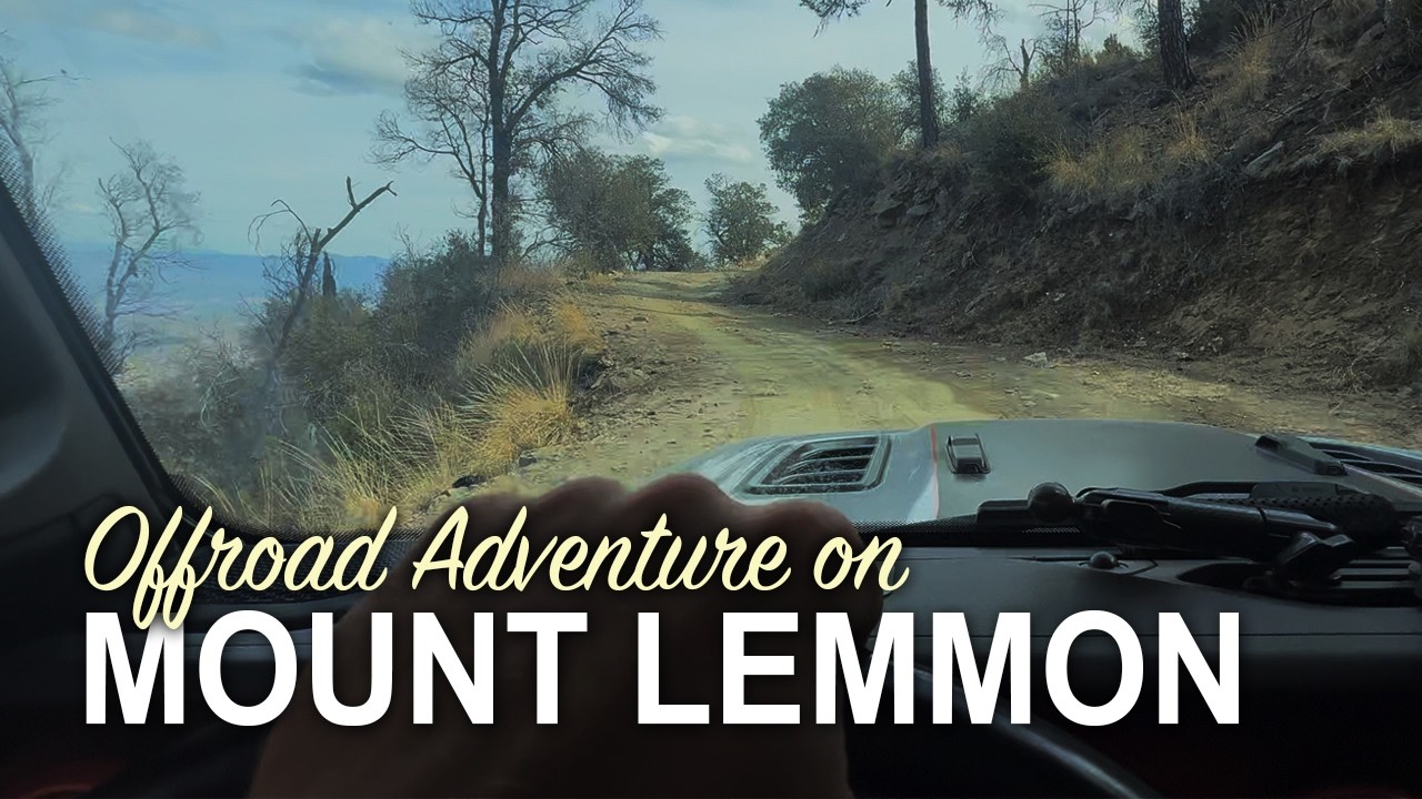 Back Way to Mount Lemmon | Challenging Off-Road Drive from the Desert to Tall Pines