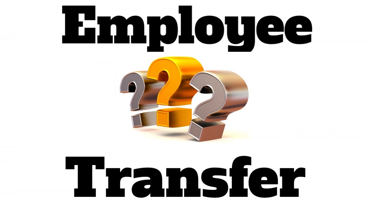 Employee Transfer Simple Explanation by  Ass. Prof Miss. Rupali Mane