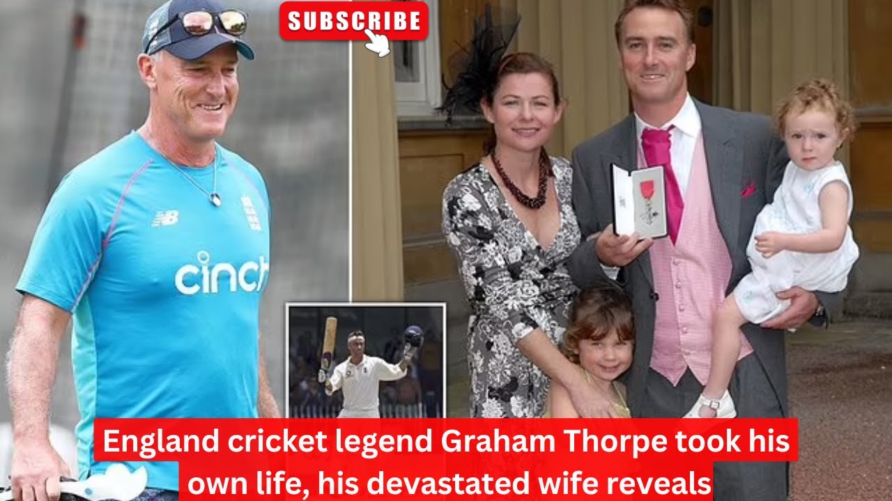 England cricket legend Graham Thorpe took his own life, his devastated wife reveals #grahamthorpe