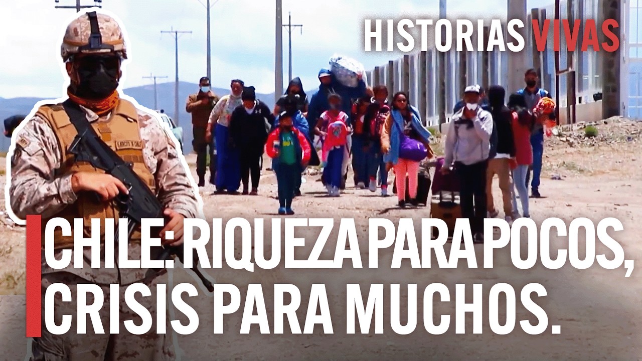 Chile al Borde del Colapso: Migración, Minería y Tensión Social | Historias Vivas | Documental HD