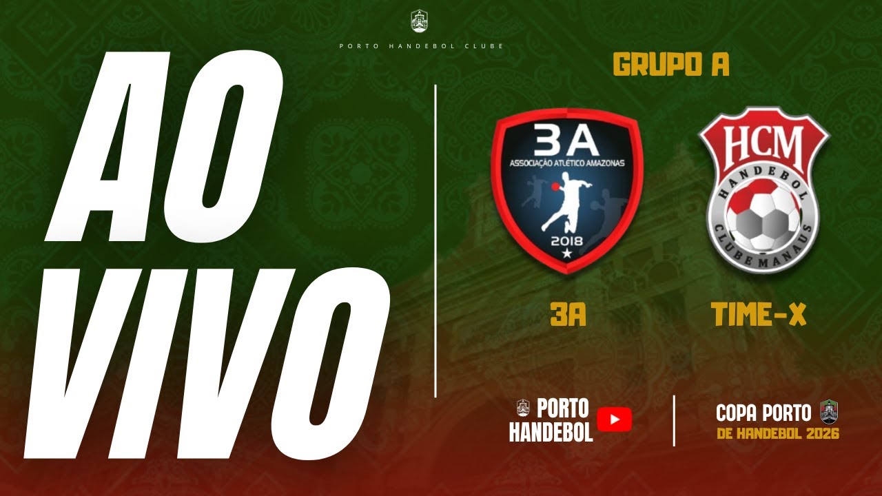 🔴AO VIVO🔴 | COPA PORTO DE HANDEBOL - 2026  | PRIMEIRA FASE | 3A X TIME - X