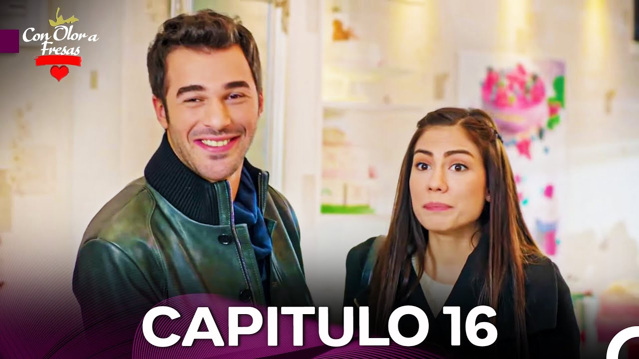 Con Olor a Fresas Capitulo 16 (FULL HD) (Doblado en Espa&ntilde;ol)