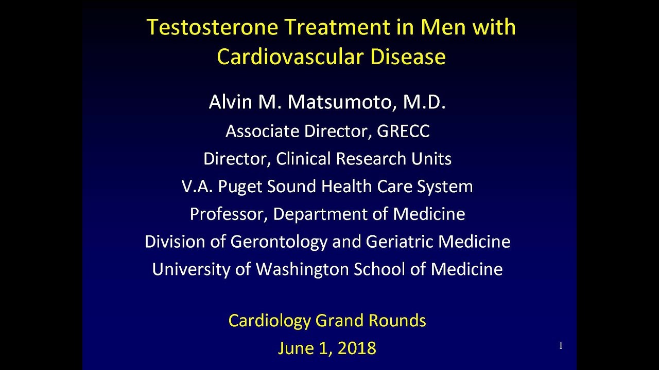 Testosterone Treatment in Men with Cardiovascular Disease  June 1 2018