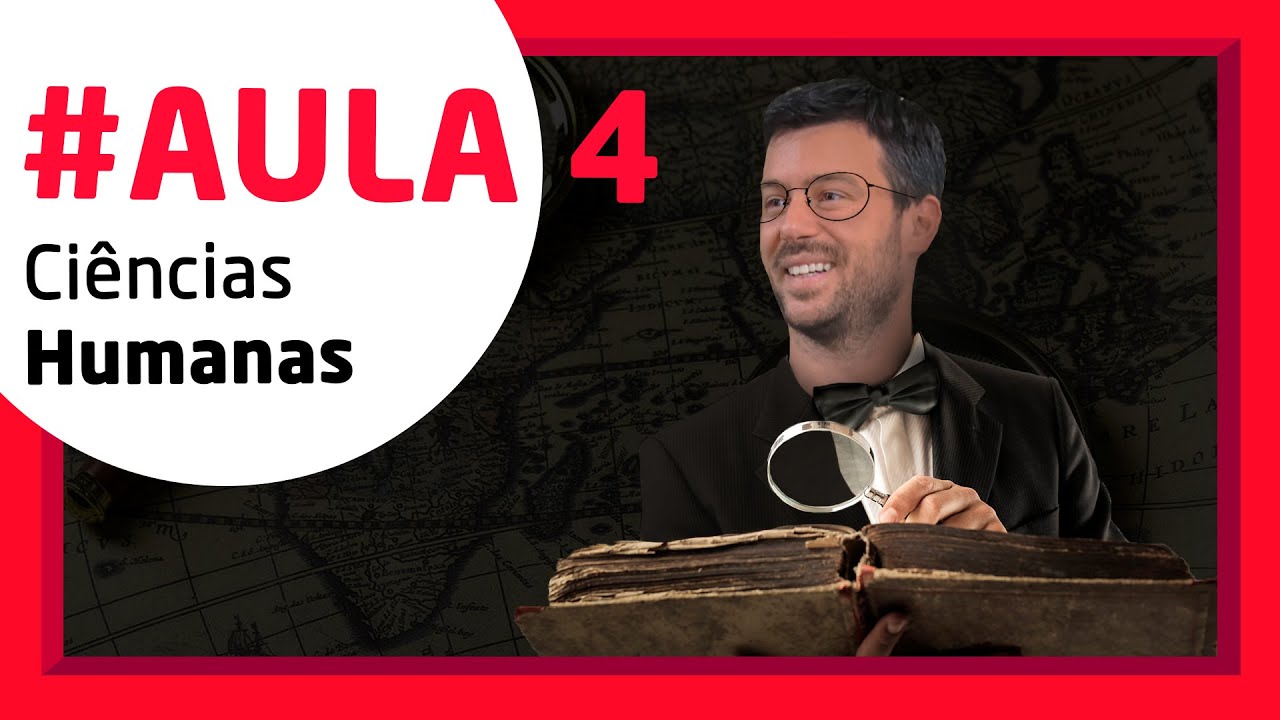#AULA 4 -  Ciências HUMANAS