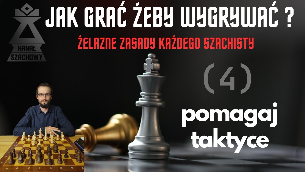 Szachy. Jak grać żeby wygrywać? (4) TAKTYKA
