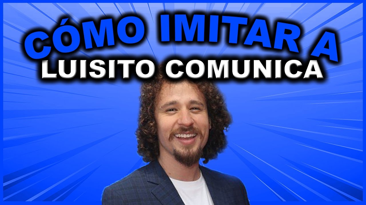 Cómo IMITAR la voz de LUISITO COMUNICA 🕊️ | Tutorial #3