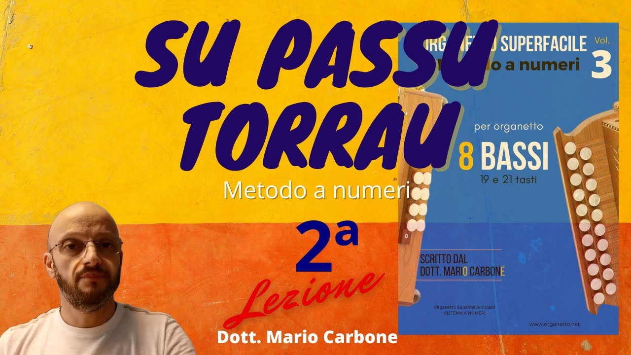 Lezione 8 bassi - 2a Lezione - Su Passu Torrau - Metodo a numeri per organetto 8 bassi otto