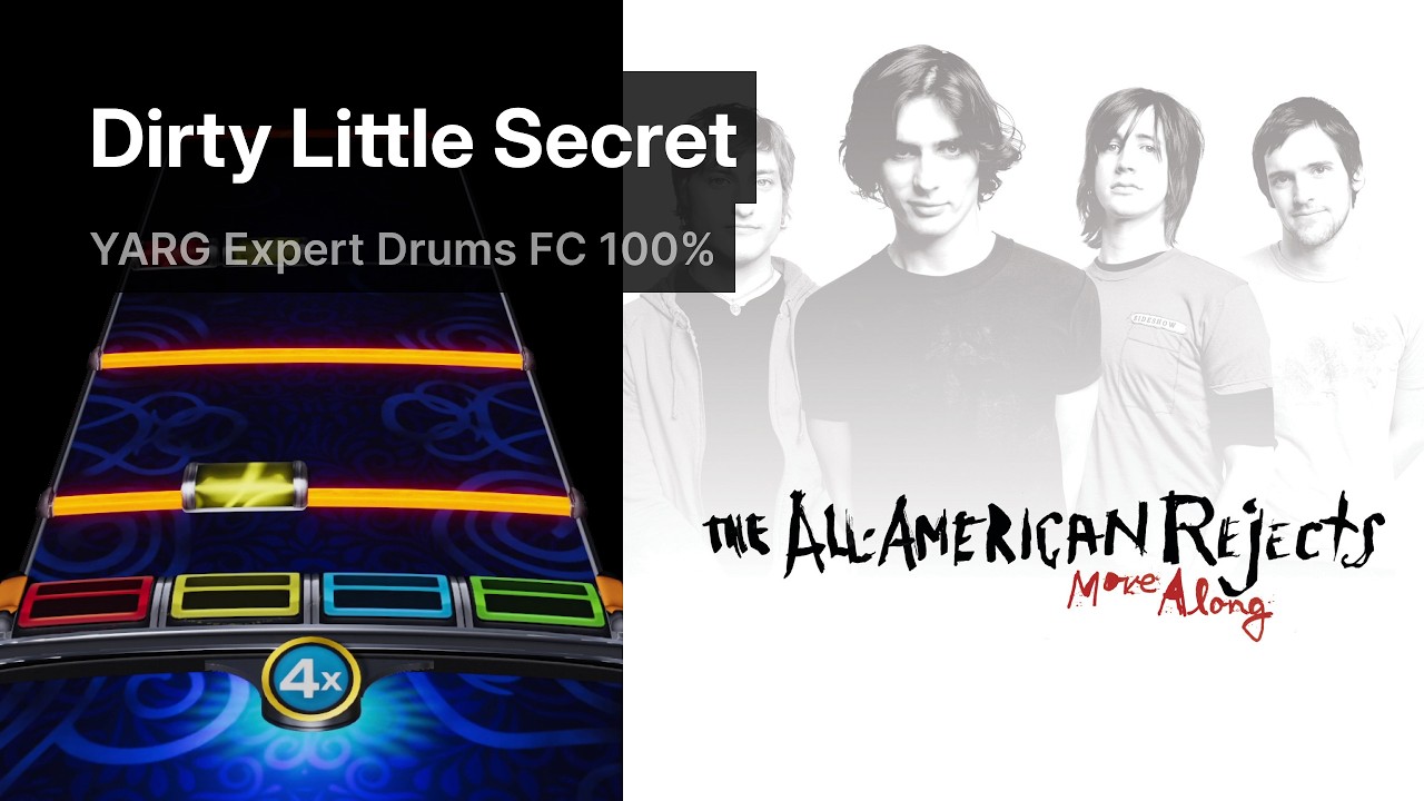 Dirty Little Secret — The All-American Rejects | YARG Expert Drums FC