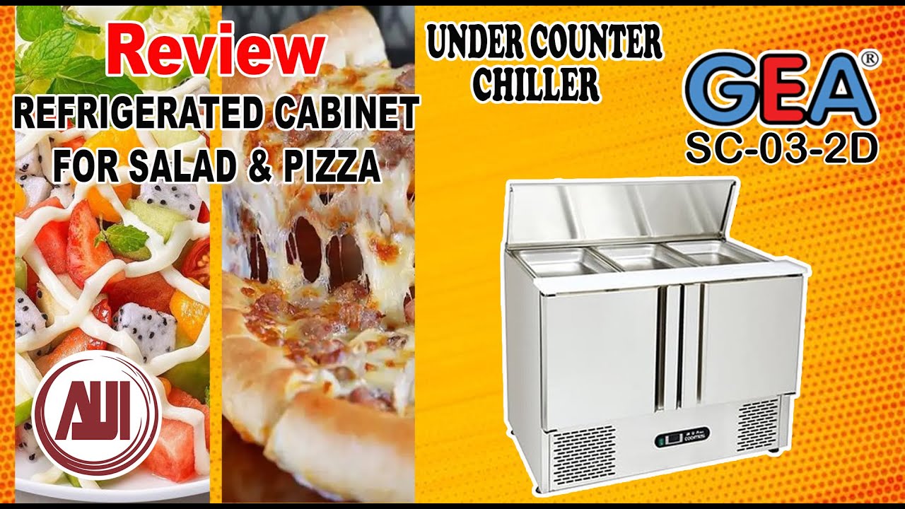 Review Under Counter Chiller Untuk Salad dan Pizza Indonesia GEA SC-03-2D | Meja Kerja Berpendingin