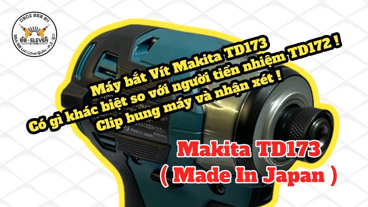 Máy bắt vít Makita TD173. Có gì khác biệt so với người tiền nhiệm TD172 ! Clip bung máy và nhận xét.
