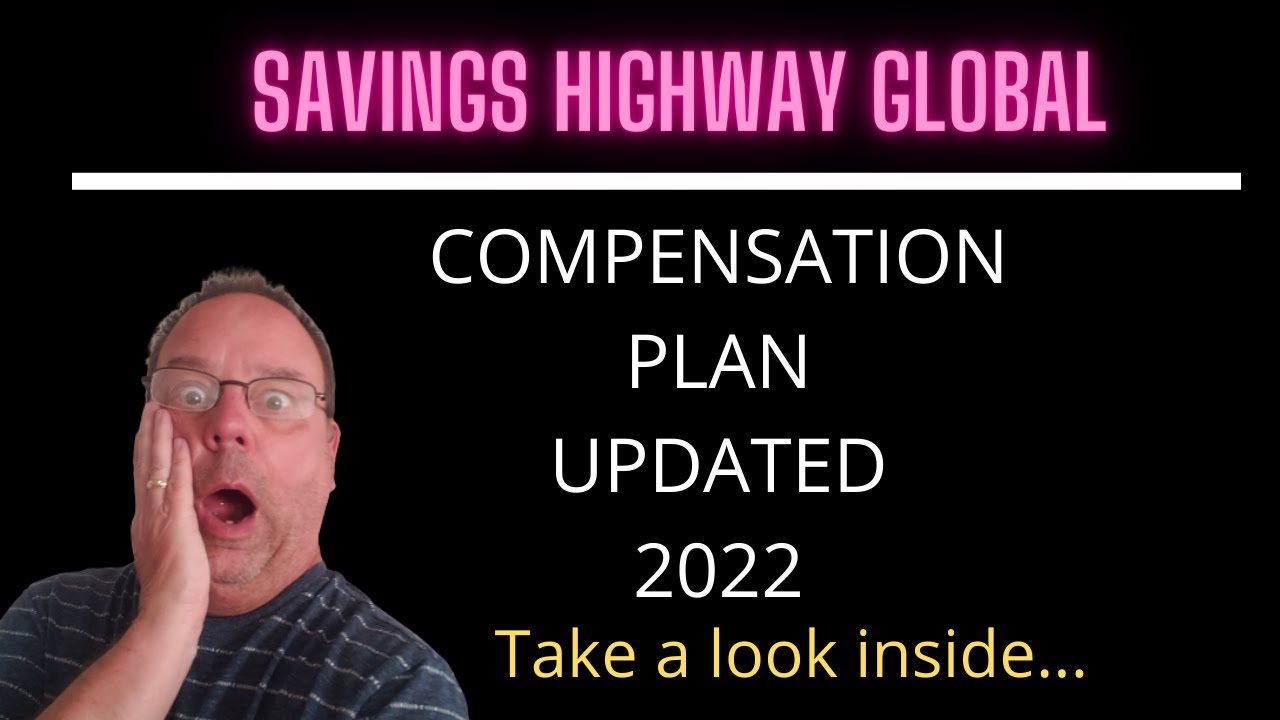 Savings Highway Global Compensation Plan UPDATED for 2022