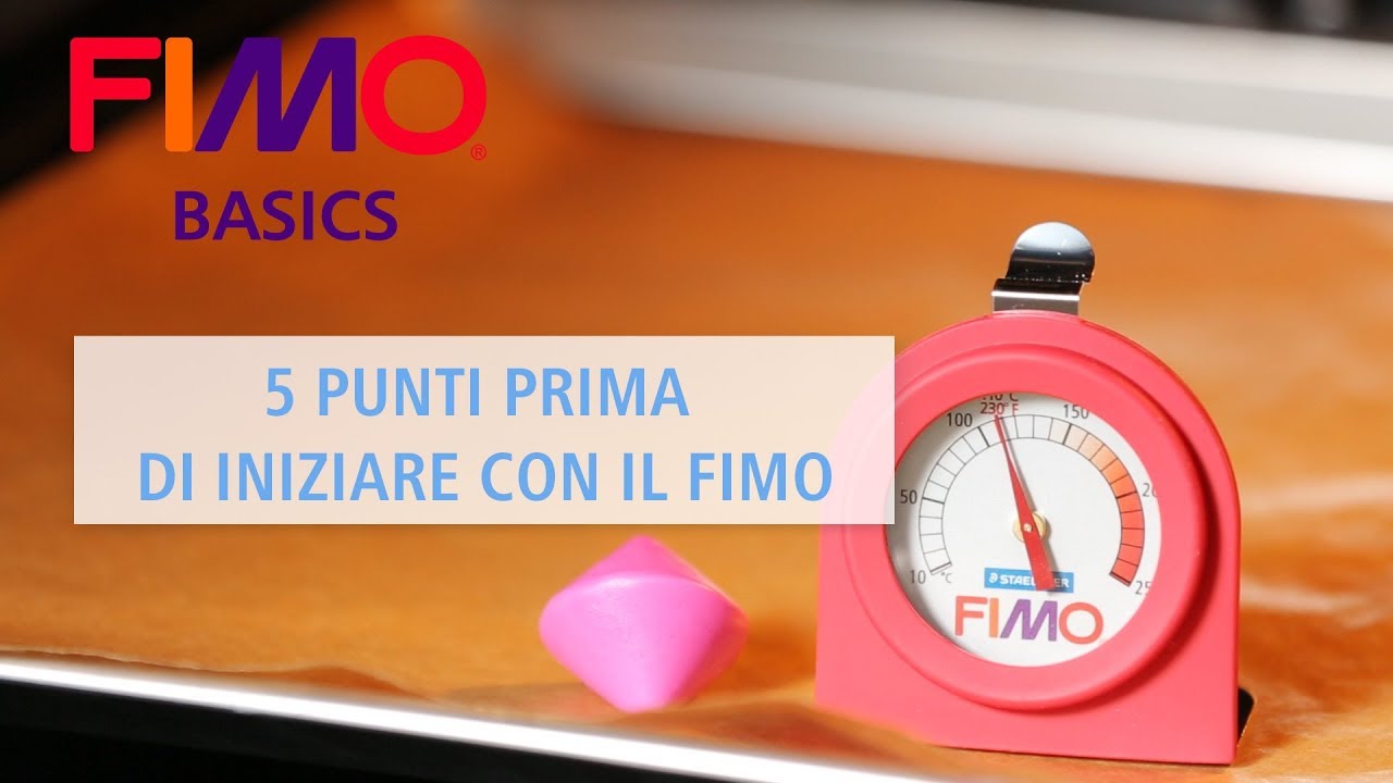5 cose da sapere prima di iniziare a lavorare con il FIMO - Tutorial FIMO BASICS (italiano)
