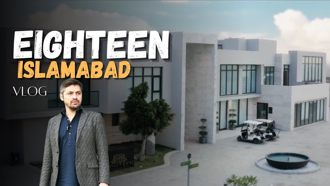 Eighteen islamabad site visit | pakistan most luxury project vlog