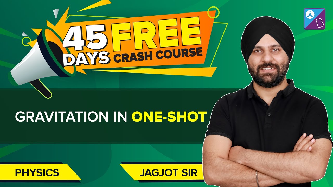 Gravitation Class 11 Physics One-Shot (Full Chapter) by Jagjot Sir | JEE Mains & Advanced 2023
