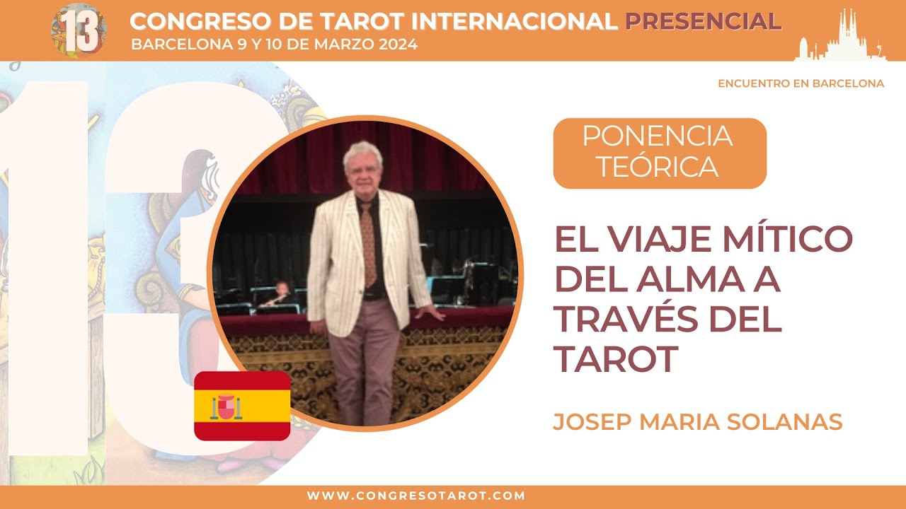 13º Congreso de Tarot Presencial Barcelona / Josep Maria Solanas / El Viaje Mítico del Alma