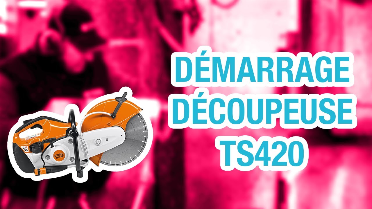 D&eacute;marrage d&eacute;coupeuse Stihl TS420