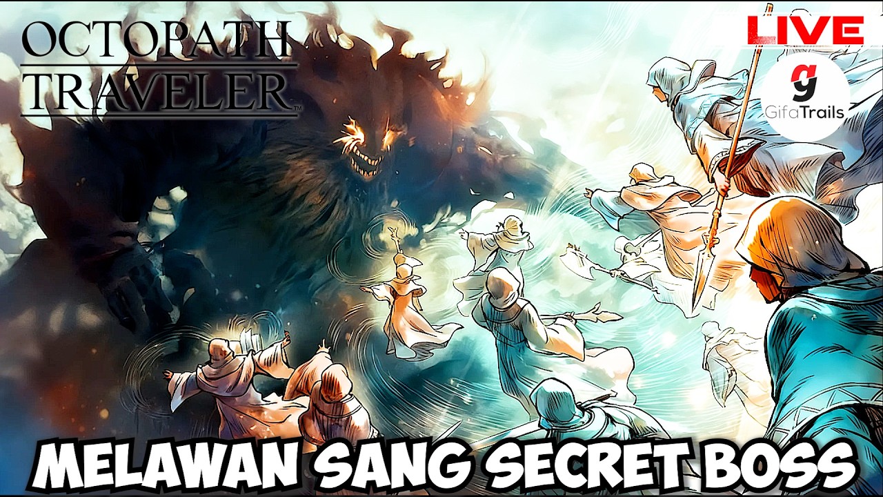 MENCEGAH KEBANGKITAN SANG FALLEN GOD - Octopath Traveler Indonesia