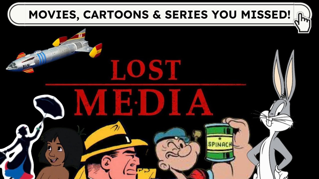 Lost Media: Movies, Cartoons and TV Shows You Missed