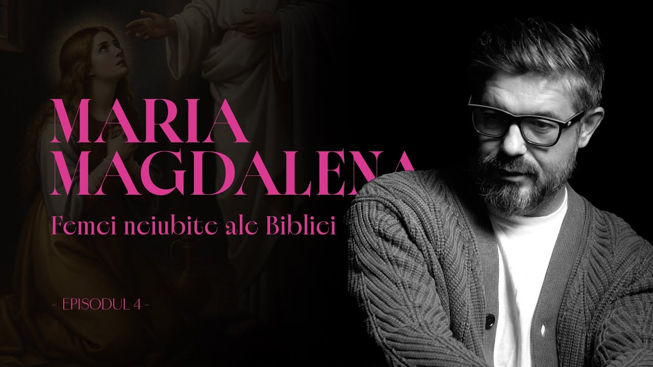 Sindromul Maria Magdalena: Cum o femeie „fără șanse” poate deveni simbolul iertării 💧EP 4💧