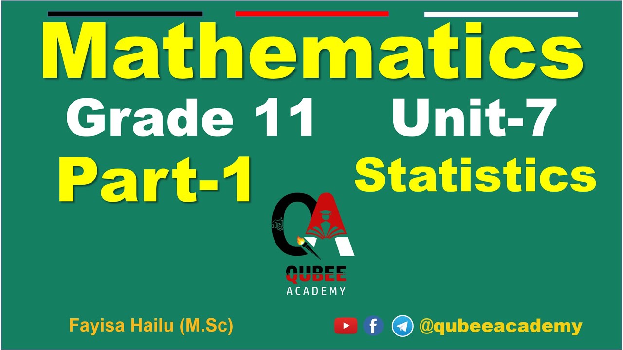 1. Math's Grade 11 Unit 7 Statistics | Part - 1 Types of Data | New Curriculum | Afaan Oromoo