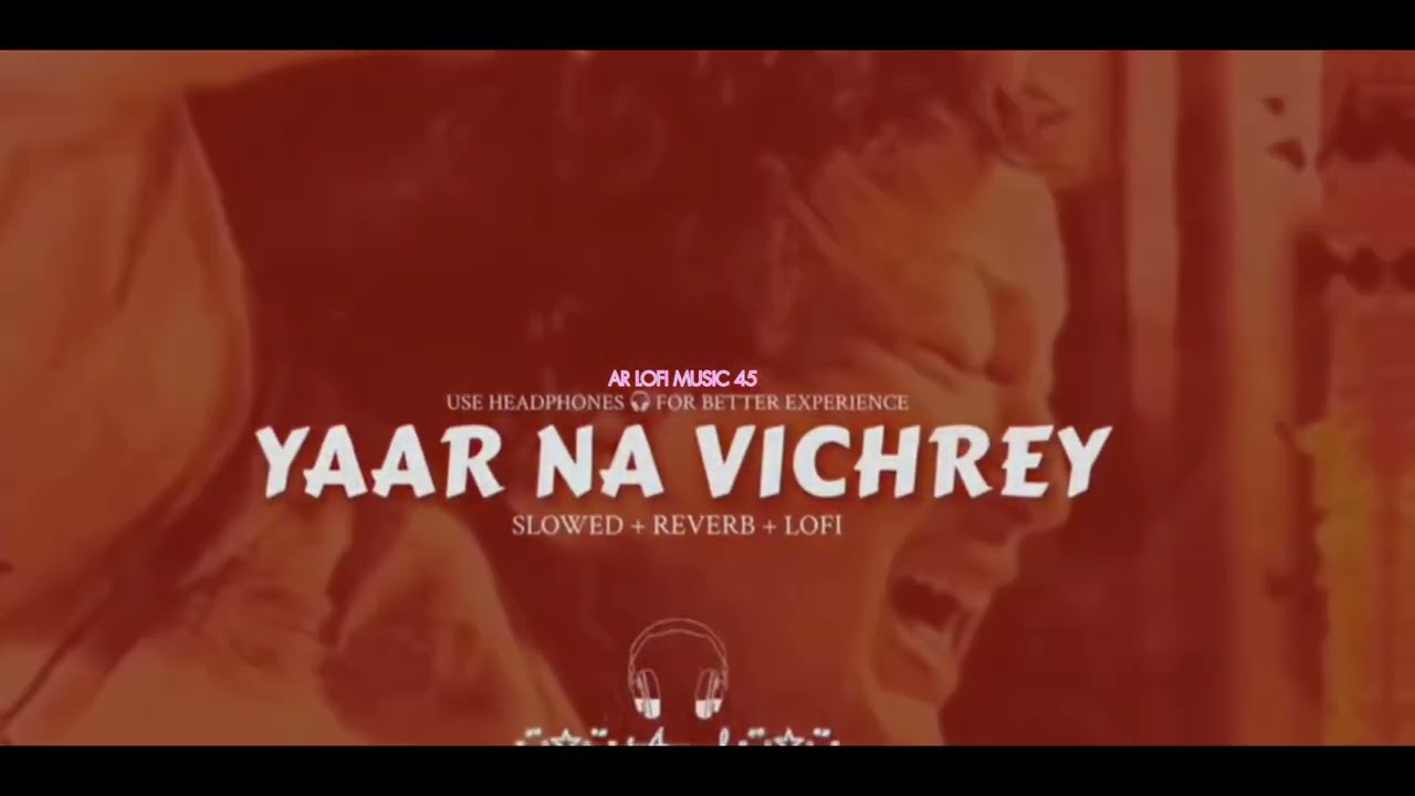 Kisy da yaar na vichrey nusrat fathey Ali khan slowed+reverb@AR-LOFI-MUSIC45