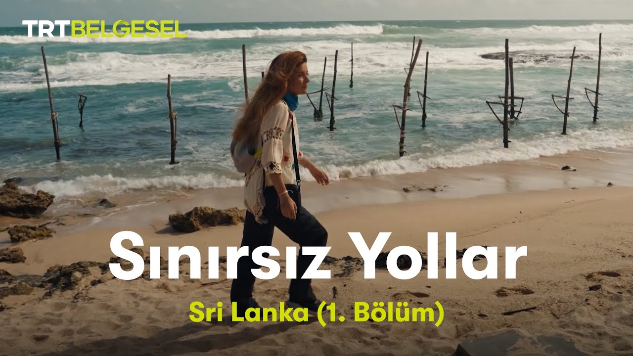 Sınırsız Yollar | Sri Lanka (1. Bölüm) | TRT Belgesel