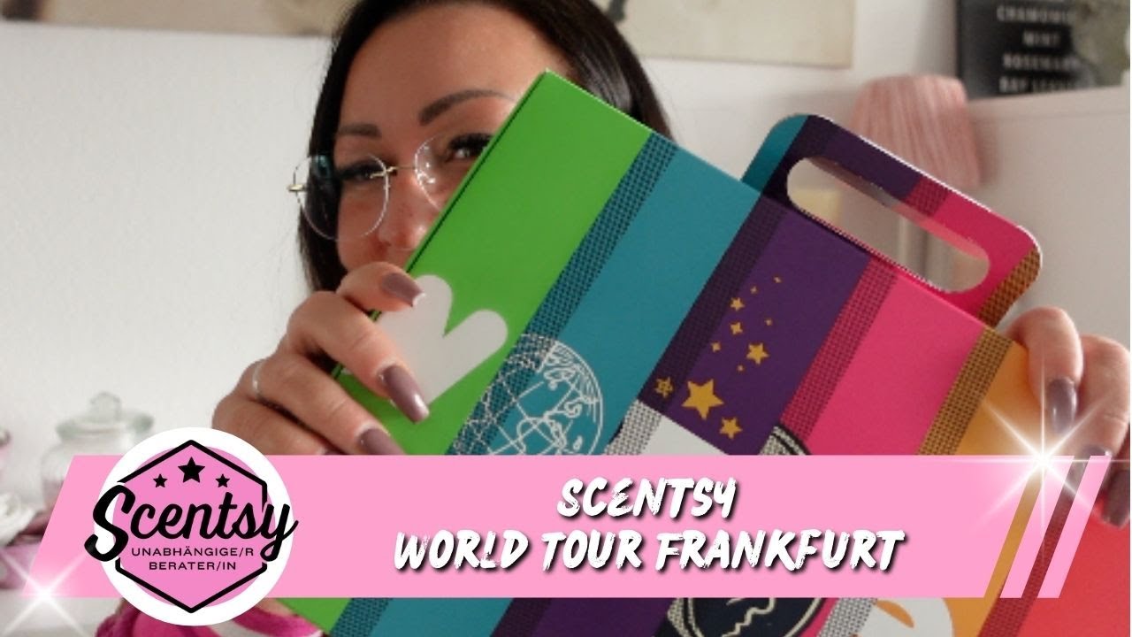 Scentsy | World Tour 2024 Frankfurt | we talk about it 😎[Vorstellung]
