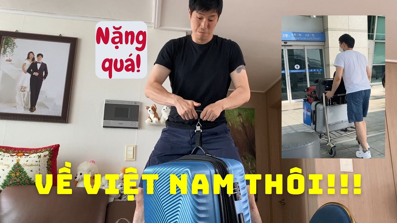 #44.|Cặp Đôi Hàn Việt| Chuẩn Bị Hành Lý, Mang Gì Về Việt Nam? Hành Trình Về Việt Nam - Phần 1.