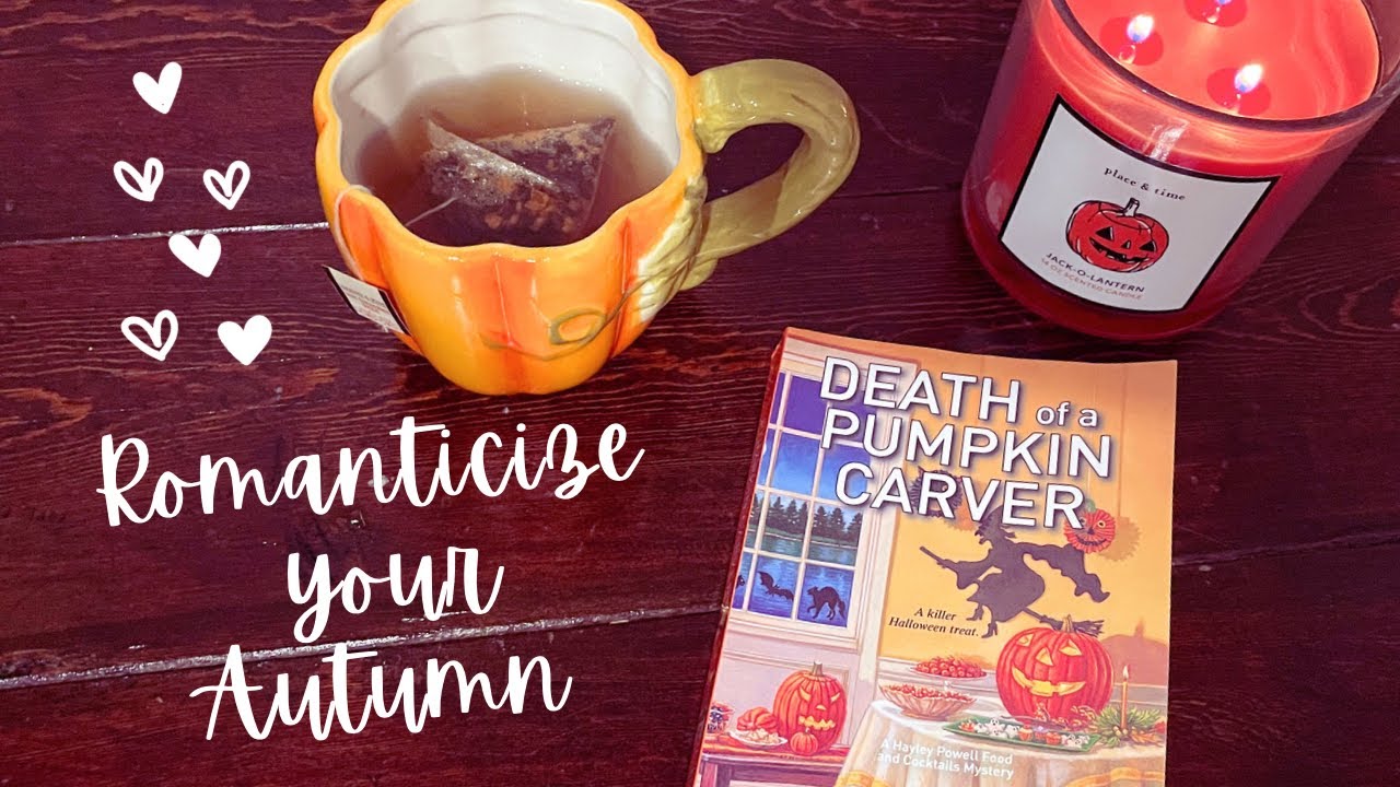 Romanticize your Life this Fall: Busy Mom Edition  | How to get out of a funk