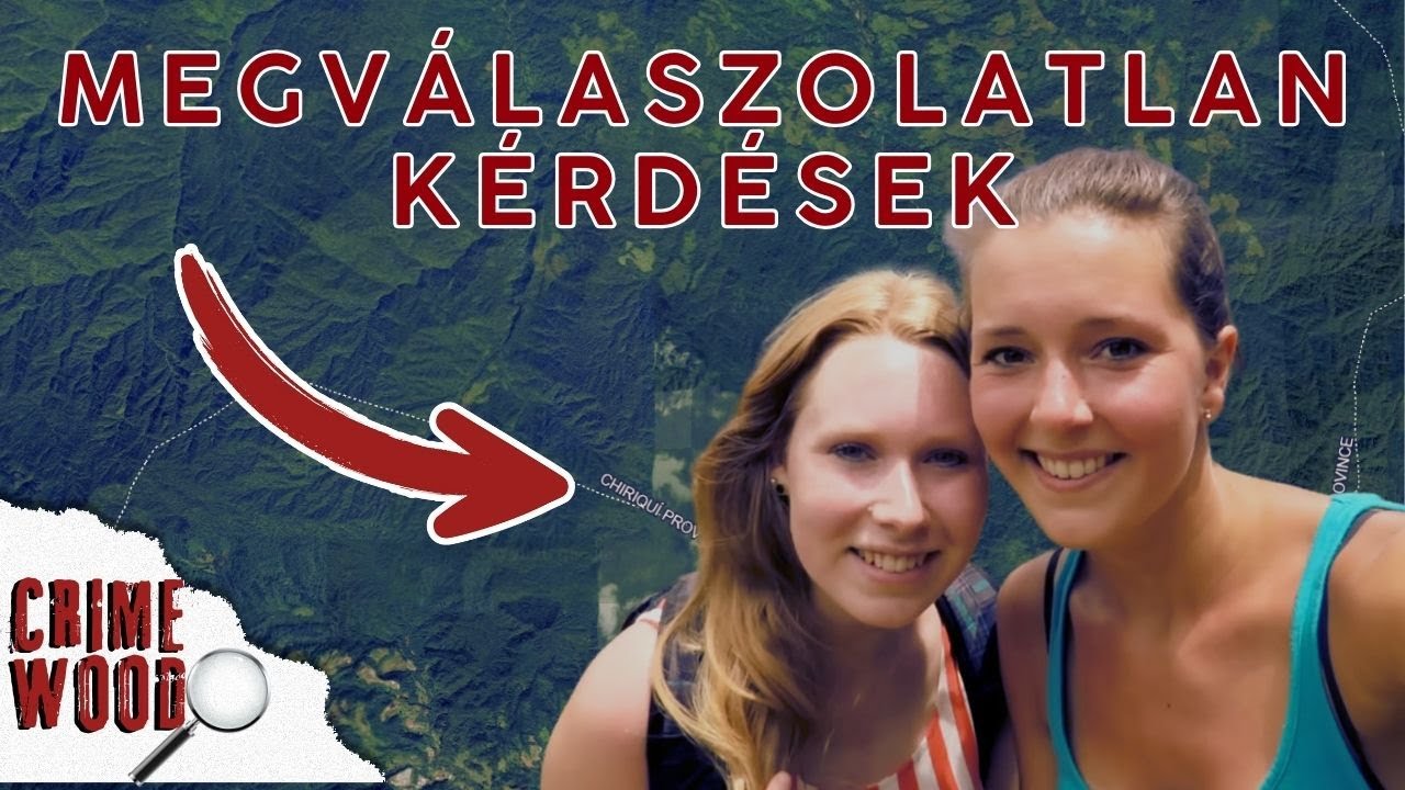 A rejtély, ami nem krimi | Kris Kremers és Lisanne Froon: mi történt Panamában?