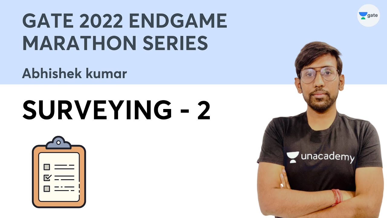 GATE 2022 ENDGAME Marathon Series | Surveying - 2 | Abhishek kumar