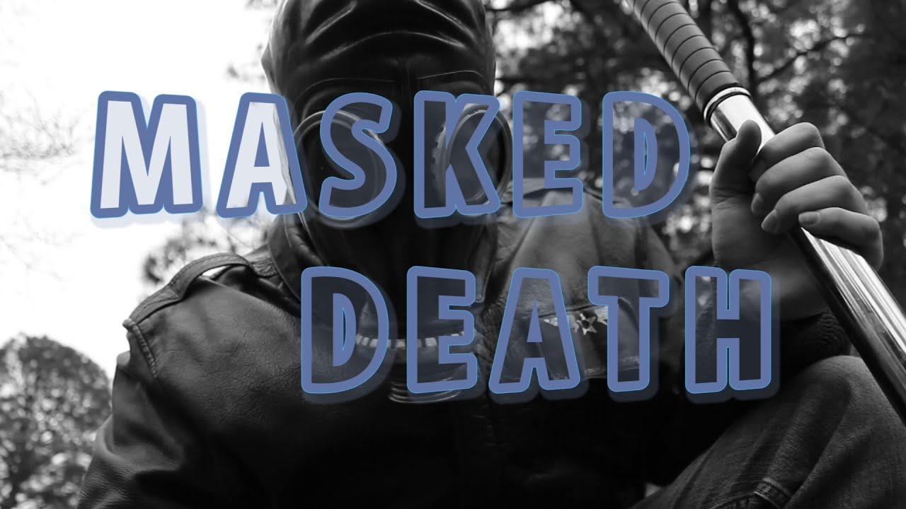 Masked Death