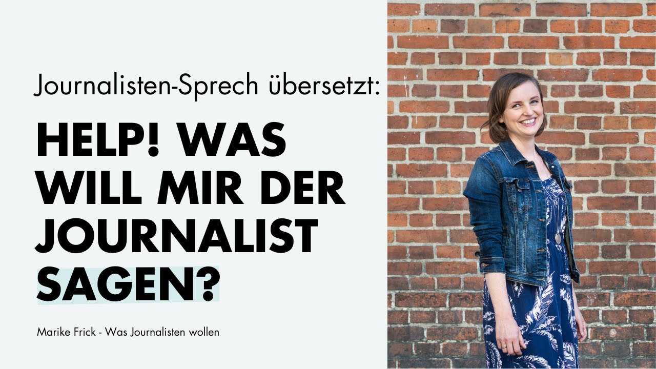 Pressearbeit: Was Journalisten sagen - und was sie wirklich meinen