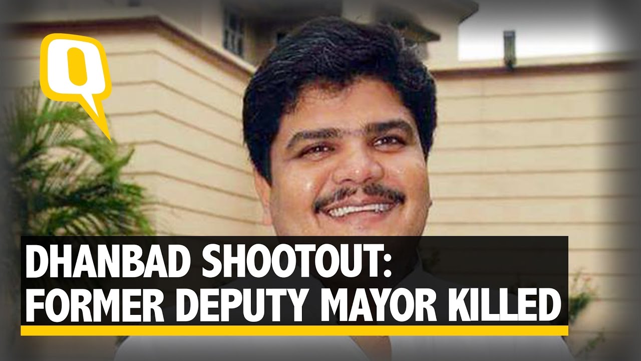 The Quint: Former Deputy Mayor Neeraj Singh Killed in Dhanbad Shootout