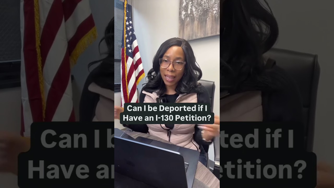 Can I be Deported If I Have an I-130 Petition?